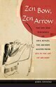 Zen Bow, Zen Arrow: The Life and Teachings of Awa Kenzo